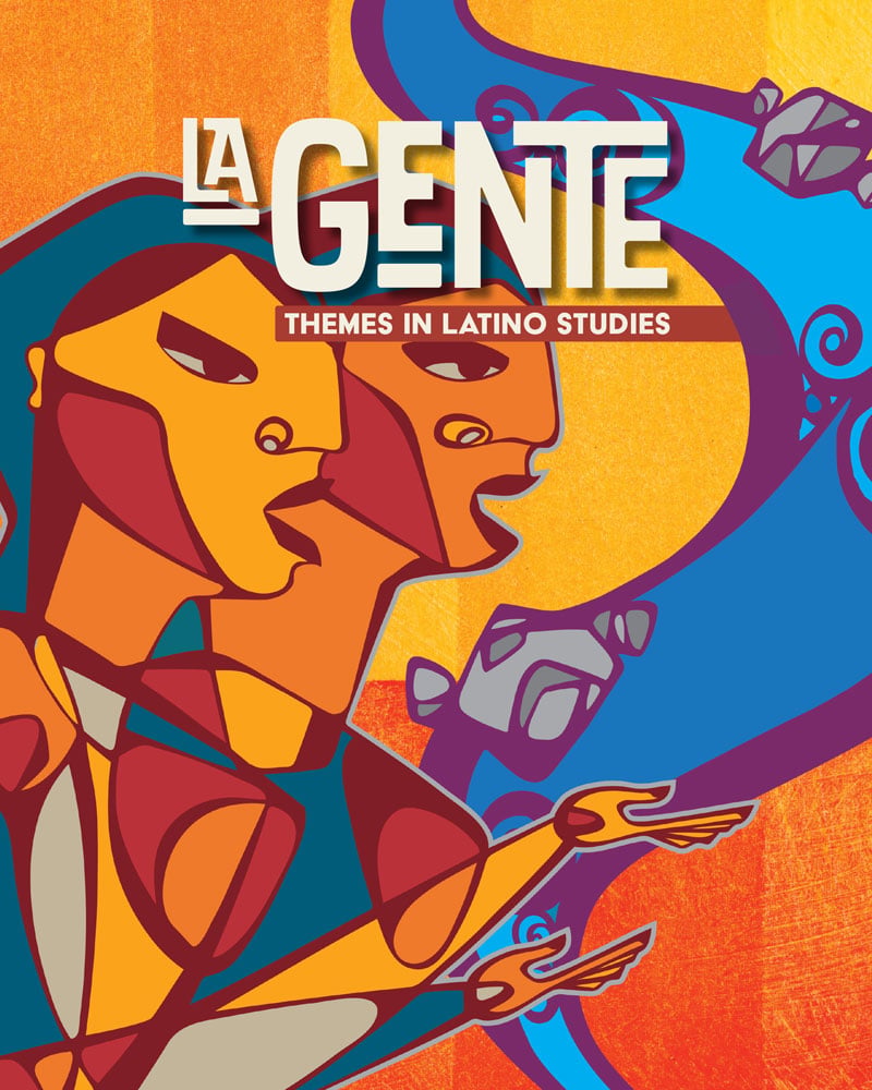 La Gente: Themes in Latino Studies