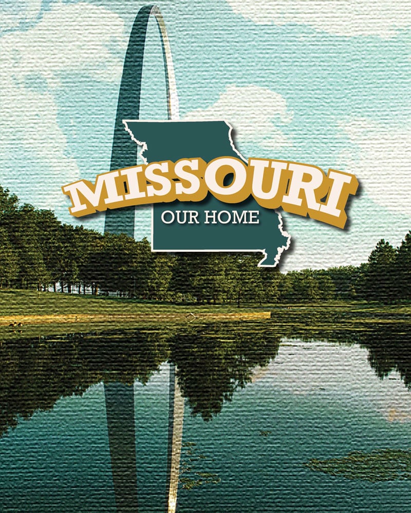 Missouri: Our Home