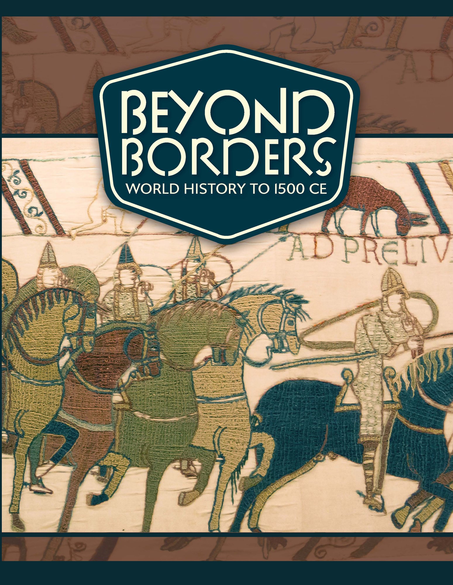 Beyond Borders: World History to 1500 CE